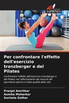 Pranjal Amritkar, Sucheta Golhar, Asmita Moharkar - Per confrontare l'effetto dell'esercizio tranzberger e del Pilates