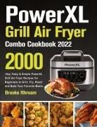 Brooke Ithream - PowerXL Grill Air Fryer Combo Cookbook 2022