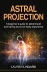 Lauren Lingard - Astral Projection