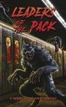 Ray Garton, Jeff Strand, David Wellington - Leaders of the Pack