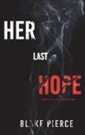 Blake Pierce - Her Last Hope (A Rachel Gift FBI Suspense Thriller-Book 3)
