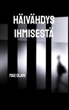 Max Olari - Häivähdys ihmisestä