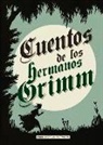 Jacob Grimm, Wilhelm Grimm, John Coulhart - Cuentos de Los Hermanos Grimm