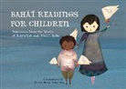 Elaheh Mottahedeh Bos - Bahá'í Readings for Children: Selections from the Words of Bahá'u'lláh and 'Abdu'l-Bahá
