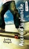 Lesley Choyce - Accro d'La Planche
