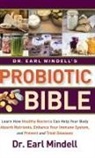 Dr. Earl Mindell, Earl Mindell - Dr. Earl Mindell's Probiotic Bible