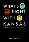 Ed O’Malley - What’s Right With Kansas
