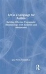 Jane Ferris Richardson, Jane (Lesley University) Ferris Richardson, Jane Ferris Richardson - Art As a Language for Autism