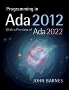 John Barnes, John (John Barnes Informatics) Barnes - Programming in Ada 2012 With a Preview of Ada 2022
