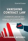 Catherine Mitchell, Catherine (University of Birmingham) Mitchell, Mitchell Catherine - Vanishing Contract Law