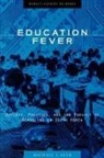 Michael J Seth, Michael J. Seth - Education Fever