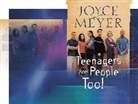 Joyce Meyer - Teenagers Are People Too