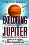 Stephen Arroyo - Exploring Jupiter: Astrological Key to Progress, Prosperity & Potential