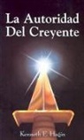 Kenneth E Hagin, Kenneth E. Hagin - La Autoridad del Creyente