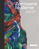 Claudia Blank, Gregory Desauvage, Uwe u Fleckner, Eva Reifert, Eva Reifert, Rosebrock... - Zerrissene Moderne
