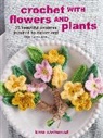 Kate Eastwood - Crochet With Flowers and Plants
