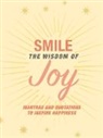 CICO Books - Smile: The Wisdom of Joy