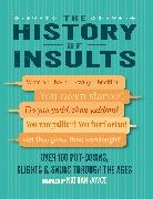 Nathan Joyce - The History of Insults - Over 100 Put-Downs, Slights and Snubs Through the Ages