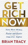 Steve Gottry, Brian Tracy, Tracy Brian - Get Rich Now