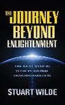 Stuart Wilde, Wilde Stuart - The Journey Beyond Enlightenment