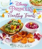 Ariane Resnick, Resnick Ariane - Disney Princess: Healthy Treats Cookbook (Kids Cookbook, Gifts for Disney Fans)