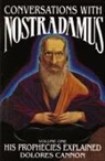 Dolores Cannon, Nostradamus - Conversations with Nostradamus