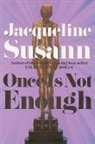 Jacqueline Susann, Susann Jacqueline - Once Is Not Enough