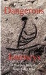 Serge Kahili King - Dangerous Journeys
