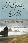 Priscilla Shirer - He Speaks to Me