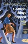Kelly Link - Stranger Things Happen
