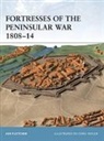 Ian Fletcher, Chris Taylor - Fortresses of the Peninsular War 1808–14
