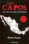 Ricardo Ravelo - Los Capos