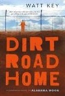 Watt Key - Dirt Road Home