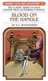 R A Montgomery, R. A. Montgomery, Wes Lowe, Jean Michel - Blood on the Handle