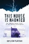 Guy Lyon Playfair - This House is Haunted