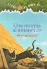 Mary Pope Osborne, Salvatore Murdocca - Una Momia al Amanecer