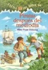 Mary Pope Osborne, Salvatore Murdocca - Piratas Despues del Mediodia