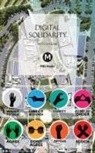 Felix Stalder, Josephine Berry Slater, Anthony Iles - Digital Solidarity