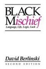 David Berlinski - Black Mischief
