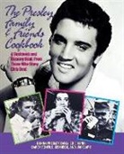 Ken Beck, Darcy Bonfils, Jim Clark, Donna Presley Early, Edie Hand - The Presley Family & Friends Cookbook