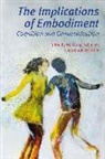 Wolfgang Bergomi Tschacher, Claudia Bergomi, Wolfgang Tschacher - Implications of Embodiment