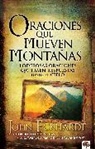 John Eckhardt - Oraciones Que Mueven Montañas / Prayers That Move Mountains