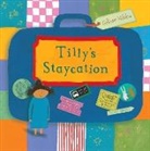 Gillian Hibbs, Gillian Hibbs - Tilly's Staycation