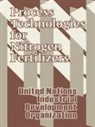 Industrial Development Organization, United Nations - Process Technologies for Nitrogen Fertilizers