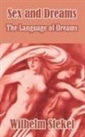Wilhelm Stekel - Sex and Dreams