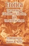Valerius Catullus, Albius Tibullus - Erotica