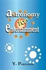 Yakov Perelman - Astronomy for Entertainment