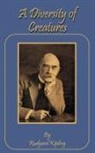 Rudyard Kipling - A Diversity of Creatures