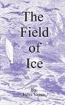 Jules Verne - The Field of Ice