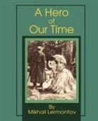 Mikhail Yurievich Lermontov - A Hero of Our Time